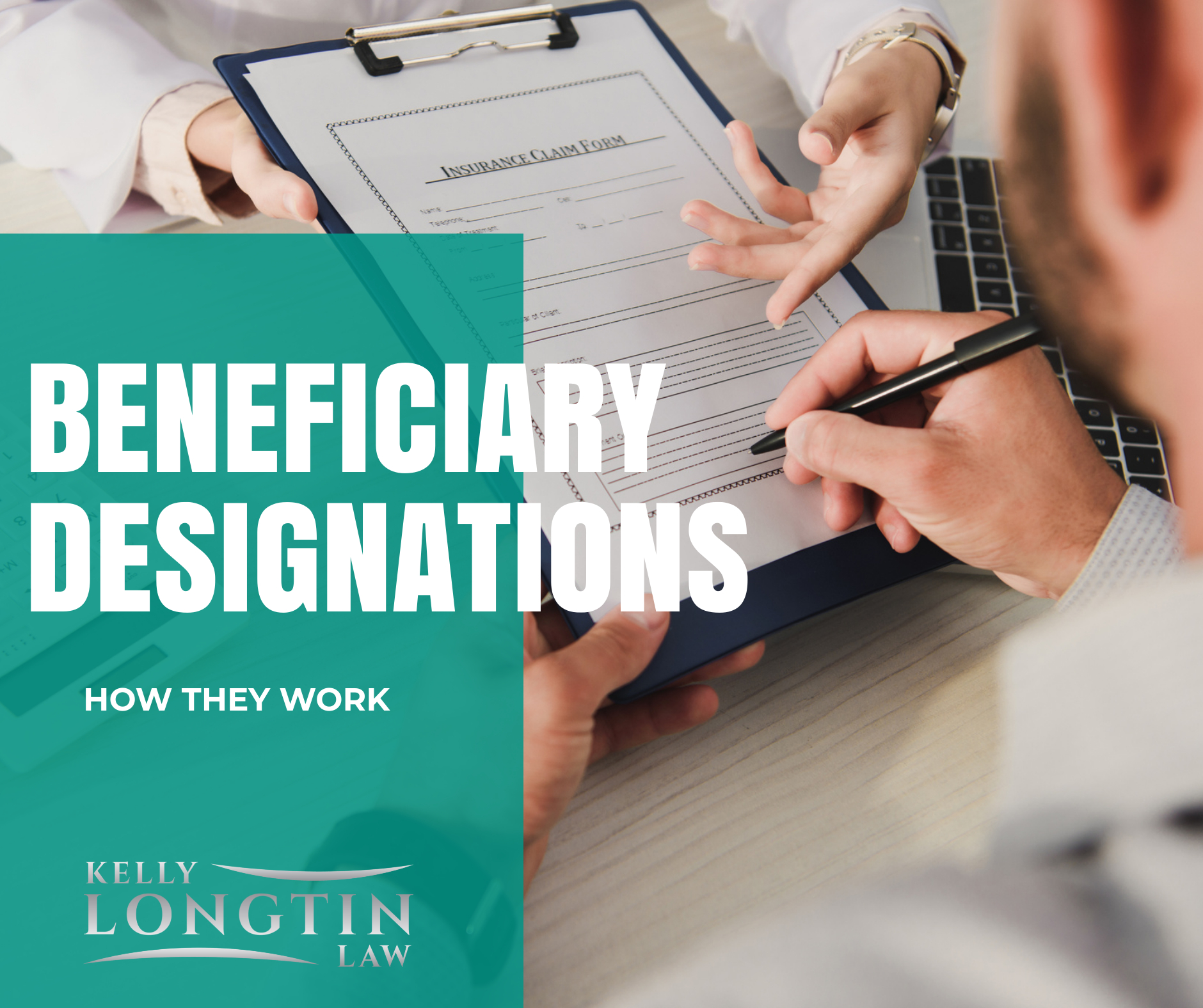 how-a-beneficiary-designation-works-kelly-longtin-law