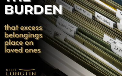 The Burden That Excess Belongings Place on Loved Ones