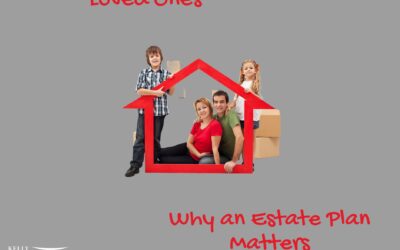 Protect Your New Home and Your Loved Ones: Why an Estate Plan Matters