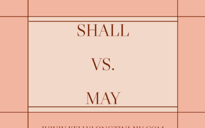 The Difference Between Shall and May in Estate Planning.