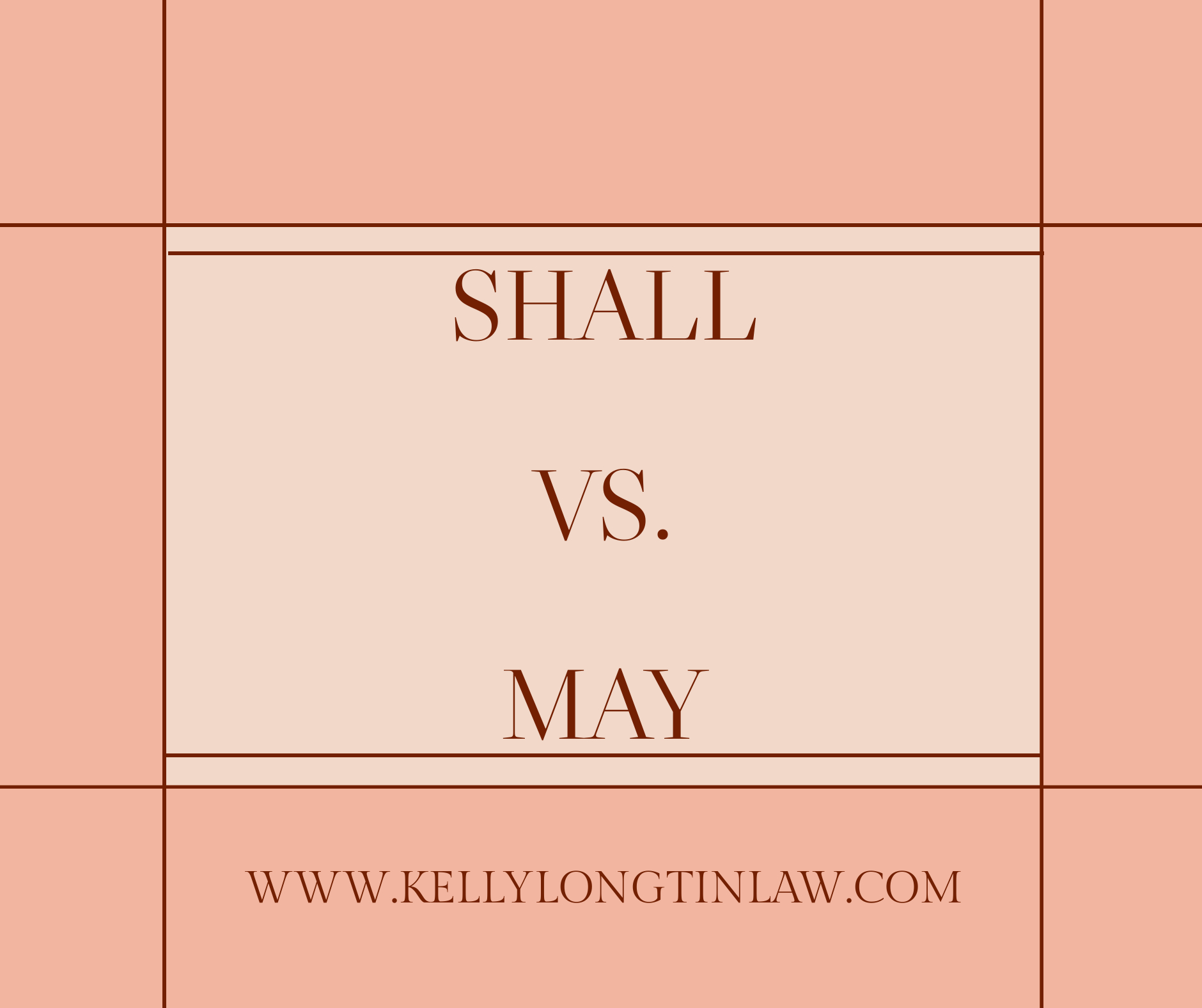 The Difference Between Shall And May In Estate Planning Kelly the-difference-between-shall-and-may-in-estate-planning-kelly