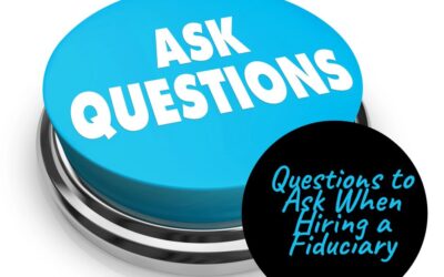 Questions to Ask When Hiring a Fiduciary