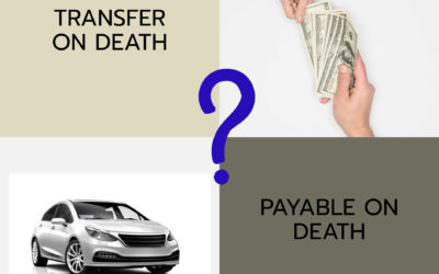 Difference Between Transfer on Death and Payable on Death Designation
