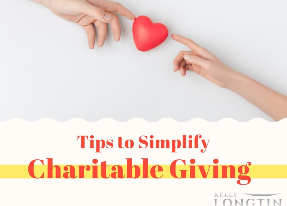 5 Easy Tips to Simplify Your Charitable Giving