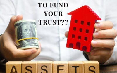 What Does It Mean to Fund Your Trust?