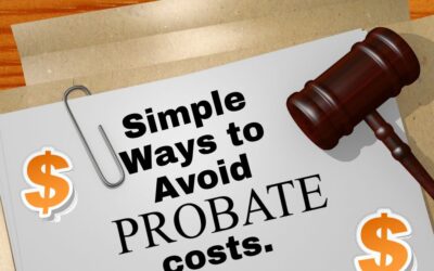 Simple Ways to Avoid Probate Costs